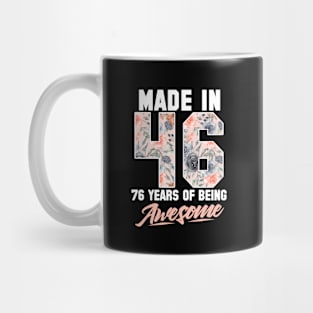 Made in 1946 76 years of being awesome 76th Birthday Flowers Mug